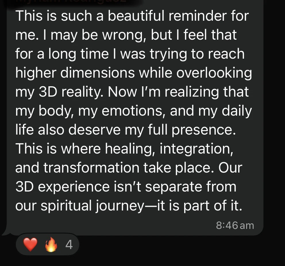 Client message: had been reaching for higher dimensions while overlooking her daily life.